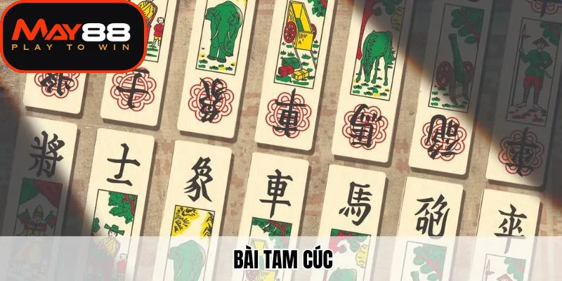 Tìm hiểu bài tam cúc tại May88