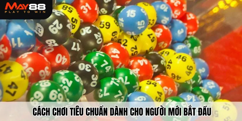 Cách chơi tiêu chuẩn dành cho người mới bắt đầu