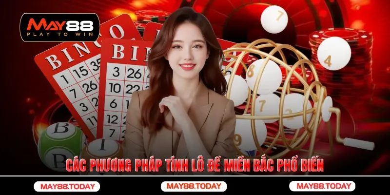 Các phương pháp tính lô đề miền Bắc phổ biến